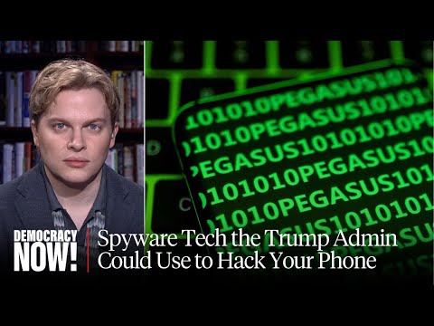 "Surveilled": Ronan Farrow on the Spyware Technology the Trump Admin Could Use to Hack Your Phone