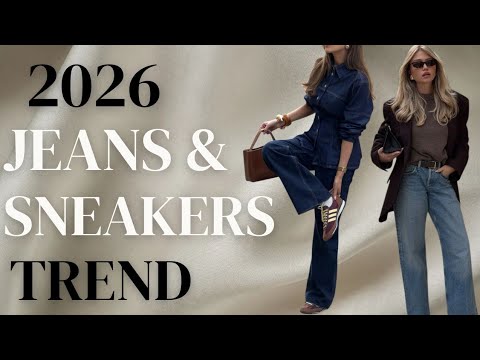 2026 Sneakers & Jeans Trends You’ll Love | That Go With Almost Everything 