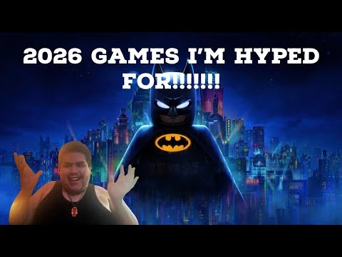 2026 Games That I’m Most HYPED For!!!!!!!