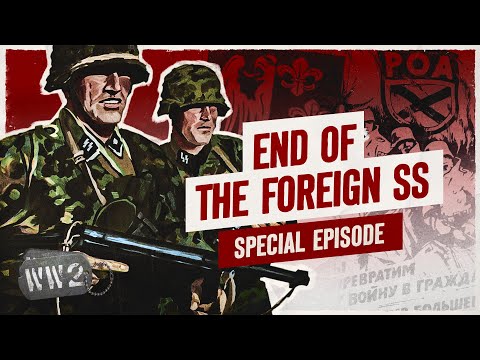 French and Russian Nazis Defend the Reich - ϟϟ Foreign Fighters Part 3
