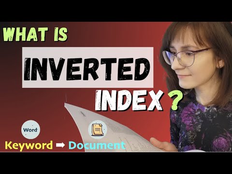 Understanding inverted indexes: the key to faster and more accurate search results