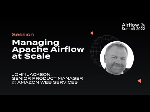 Managing Apache Airflow at Scale