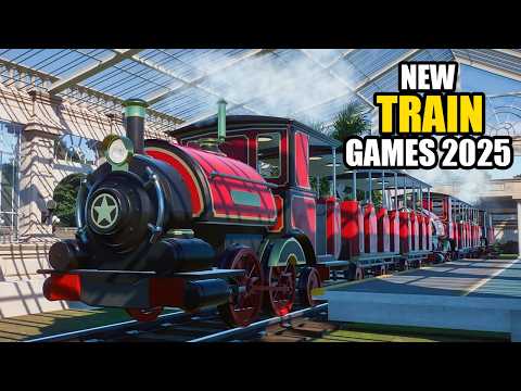 Top 15 Upcoming Train Games 2025 | Management Train Games