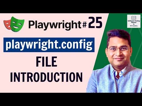 Playwright Tutorial #25 - Playwright Config File | playwright.config