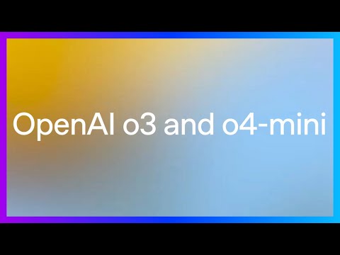 OpenAI's O3 and 04-Mini in 8 Minutes