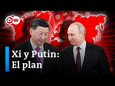 Cómo China y Rusia cooperan para crear un nuevo orden mundial