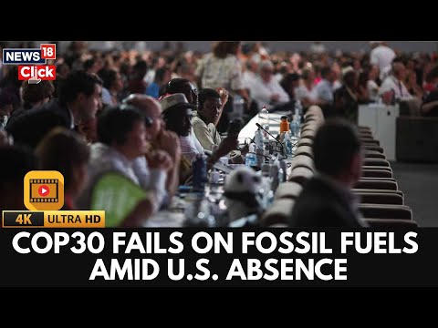 COP30 Climate Summit Ends in Fossil Fuel Deadlock | S Absent, Adaptation Gains, Deep Divisions | 4K