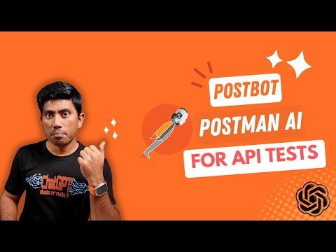 Postbot - An ChatGPT-like Postman AI to write API Testing with ZERO Code 🤖💻