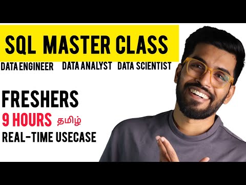 9 Hours | 𝗦𝗤𝗟 𝗠𝗮𝘀𝘁𝗲𝗿 𝗖𝗹𝗮𝘀𝘀 For 𝗗𝗮𝘁𝗮 Engineers | 𝗗𝗮𝘁𝗮 Analyst | 𝗗𝗮𝘁𝗮 Scientist | 𝗙𝗿𝗲𝘀𝗵𝗲𝗿𝘀 in Tamil