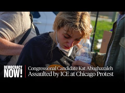 ICE Assaults Congressional Candidate Kat Abughazaleh at Chicago Protest