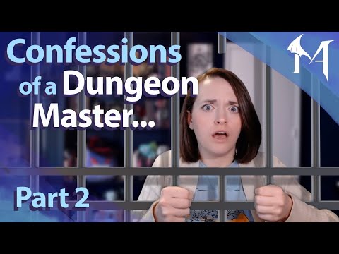 Confessions of a Dungeon Master | Part 2
