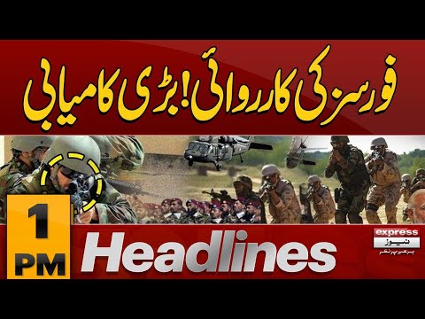 Big News | Pak Army In Action | 1 PM News Headlines | Pakistan News