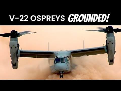 Deep Intel on Why ALL Ospreys are Grounded