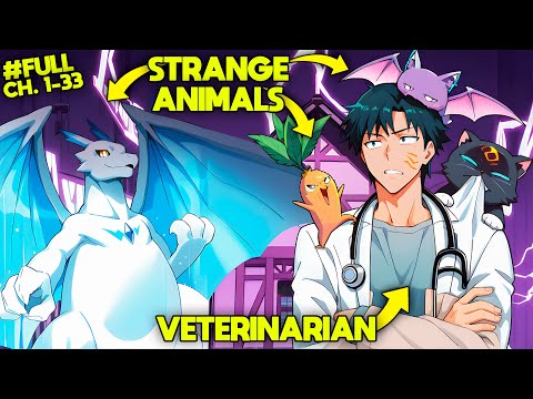 [FULL] A Veterinarian has been SUMMONED into a WORLD of MYTHICAL and STRANGE creatures. Manhwa Recap