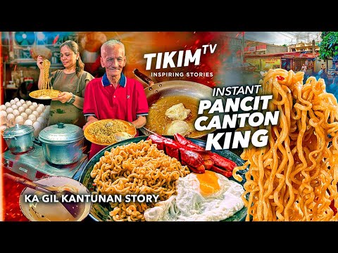 Instant PANCIT CANTON KING ng Batangas | Lengendary Ka- Gil KANTUNAN Story | TIKIM TV