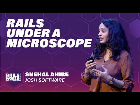 Snehal Ahire - Rails Under a Microscope: Diagnosing Slowness at the Byte Level