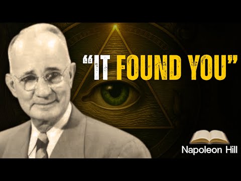 If This Thought Found You, The Universe Is Ready To OBEY YOU | Napoleon Hill