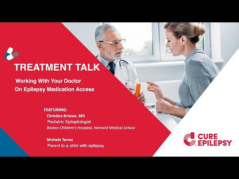 Treatment Talk: Working With Your Doctor On Epilepsy Medication Access