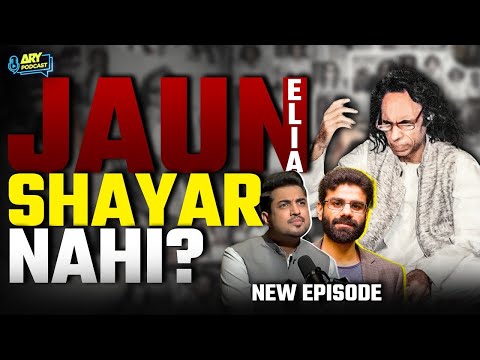 Shayari | Jaun Elia | India Pakistan | Javaid Akhtar | Umair Najmi with Iqrar Ul Hasan | ARY Podcast