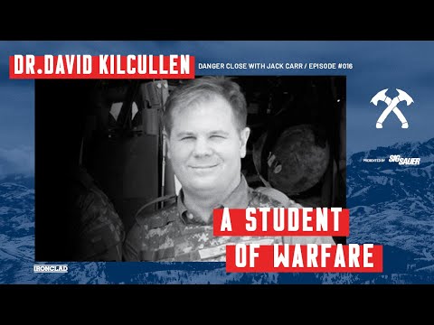 Dr. David Kilcullen: Counterinsurgency Expert and Author - Danger Close with Jack Carr