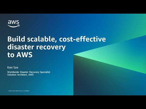Build scalable, cost-effective disaster recovery to AWS - AWS Online Tech Talks