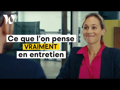 Ce que l'on dit VS que l'on pense VRAIMENT pendant un entretien d'embauche