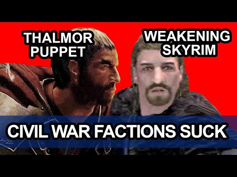 Why Skyrim civil war factions suck: explained and analyzed.