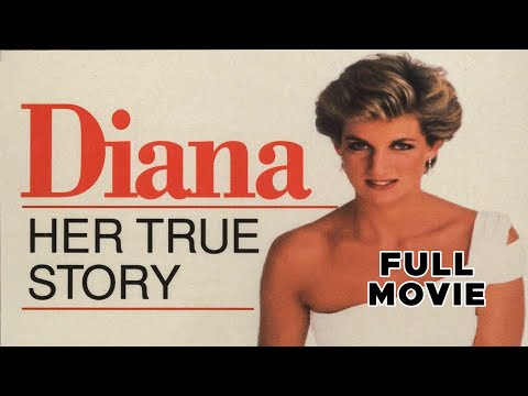 Diana: Her True Story | FULL MOVIE | Royal, Family, Drama, Biography, Documentary