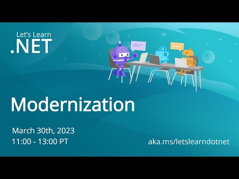 Let's Learn .NET - Modernization