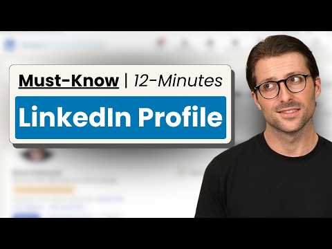Create an Incredible LinkedIn Profile in 12 Minutes