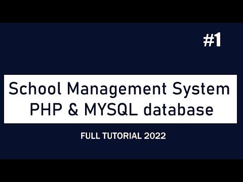 How to Make School Management System Using PHP & MYSQL database -  Part #1