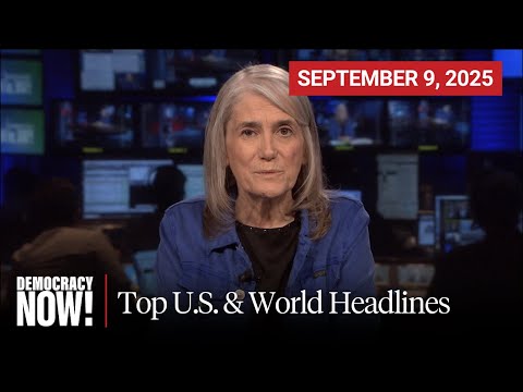 Top U.S. & World Headlines — September 9, 2025