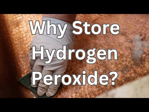 Why Store Hydrogen Peroxide?