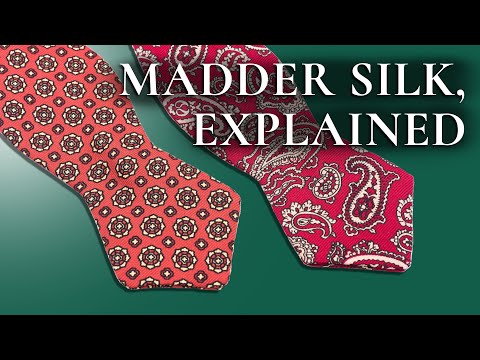 Real Ancient Madder Silk Fabric for (Bow) Ties + Pocket Squares Explained