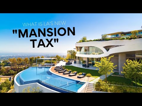A Hefty “Mansion Tax” Is On It’s Way to LA for 2023