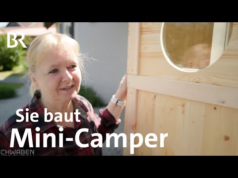 Gemütliche Mini-Camper: Bankangestellte baut Wohnanhänger | Schwaben + Altbayern | BR