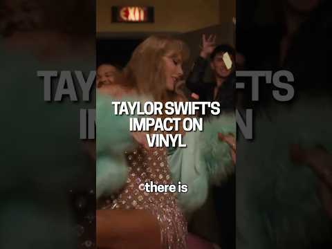 The vinyl industry basically IS Taylor Swift now