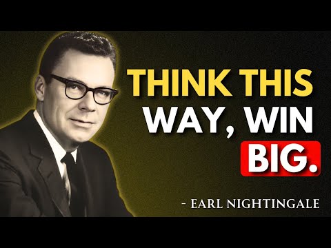 The Way You Think Determines What You Achieve | Earl Nightingale