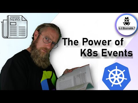 The power of Kubernetes Events