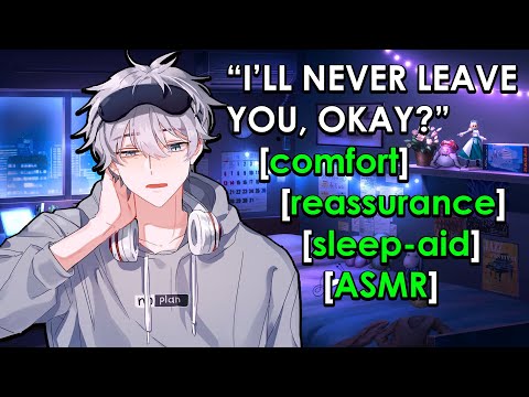 [M4F] Sleepy Boyfriend Reassures His Love For You [ASMR] [Sleep-Aid] [Comfort] [Reassurance]