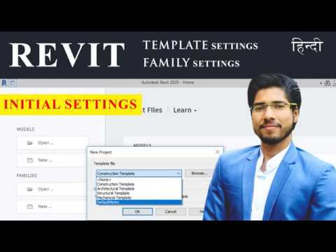 REVIT INITIAL SETTINGS AFTER INSTALLING | TEMPLATE & FAMILY SETTINGS