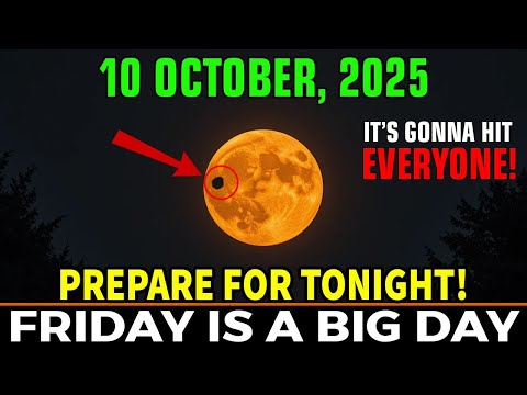 You NEED TO Know This! 9 Things You MUST Do After the Super Full Moon! 10 October