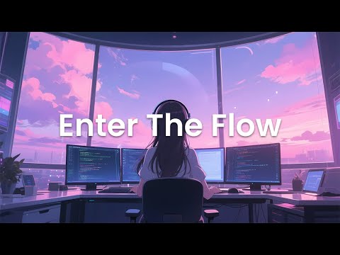 Enter The Flow - Chillstep Mix for Productive Minds
