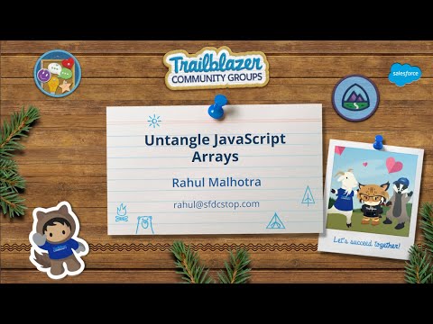Untangle JavaScript Arrays | Live Session with Chennai Salesforce WIT Group | Trailblazer Community