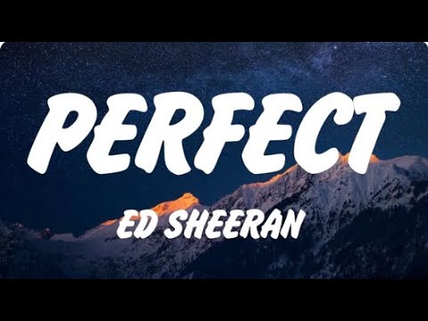 Ed Sheeran - Perfect (Lyrics), Shape of You, Lady Gaga, Bruno Mars, Die With A Smile, Lana Del Rey