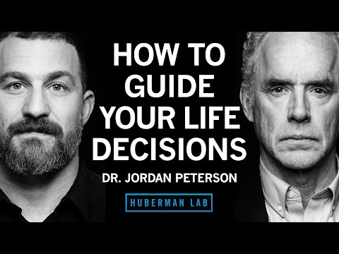 How to Best Guide Your Life Decisions & Path | Dr. Jordan Peterson