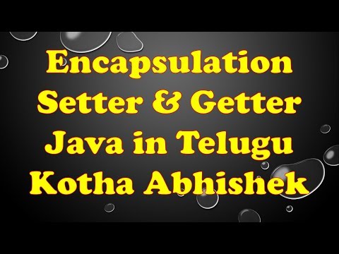 Encapsulation in Java in Telugu by Kotha Abhishek || Setter and Getter methods in java telugu