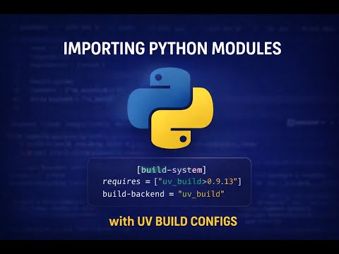 Importing Python Modules the Right Way (UV Build Configs Explained)