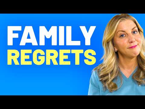 7 Things Families Regret Worrying About at the End of Life