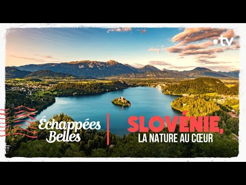 Slovénie, la nature au cœur - Échappées belles